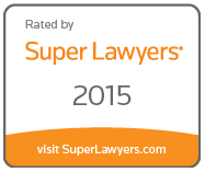 Rated by Super Lawyers 2015 visit SuperLawyers.com